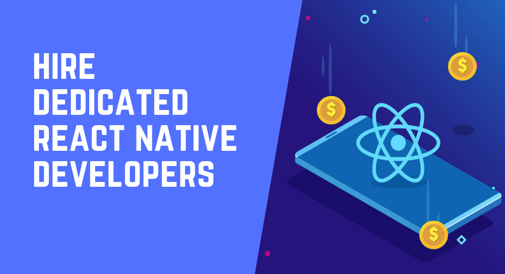 Reason to Hire React Native App Developers