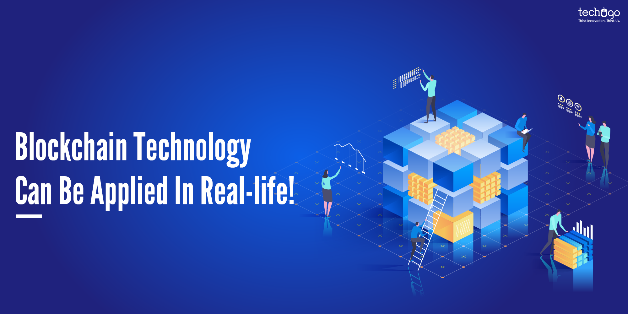 Blockchain Technology Can Be Applied In Real-life!