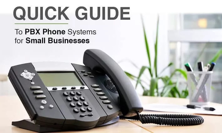 Quick Guide to Hosted PBX Phone Systems Used For Business