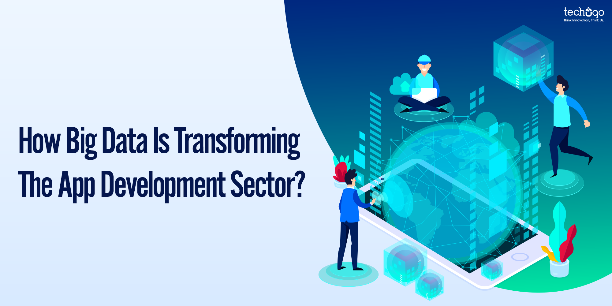 How Big Data Is Transforming The App Development Sector?