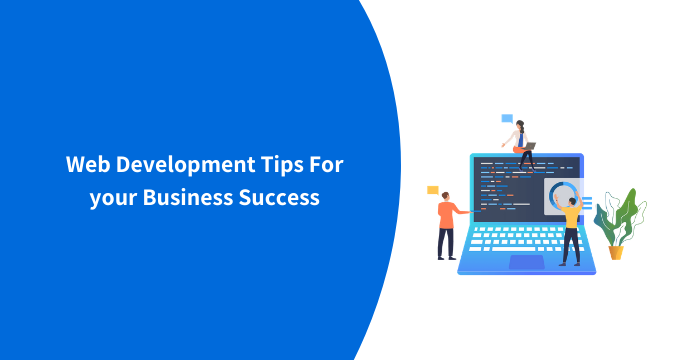 Web Development Tips For your Business Success Web Development Tips For your Business Success