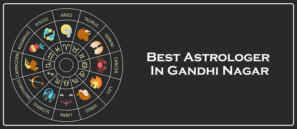 Best Astrologer in Gandhi Nagar | Famous Astrologer in Gandhi Nagar