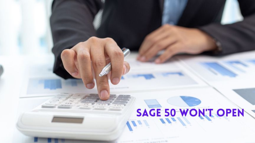Sage 50 Won’t Open – What are the Steps to Fix