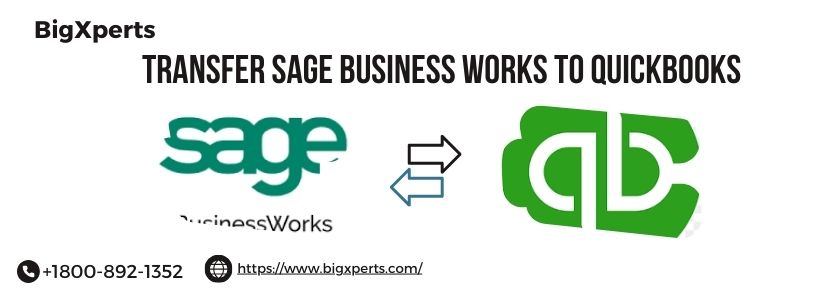 How to Transfer Sage Business Works To QuickBooks?