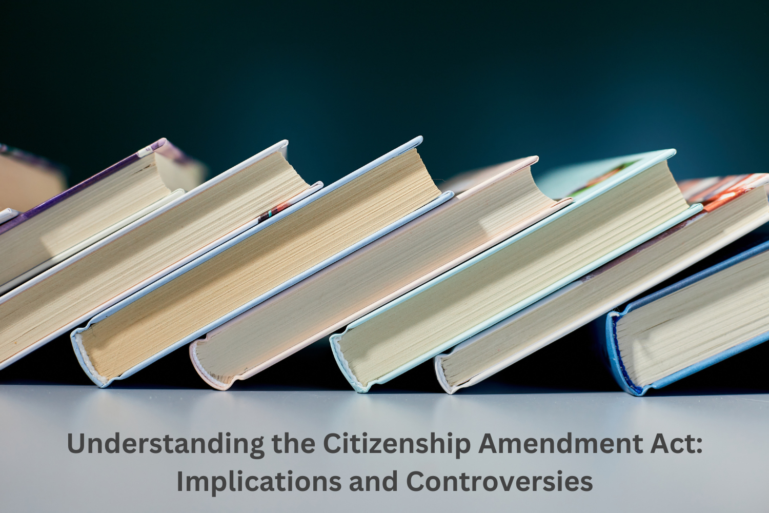 Understanding the Citizenship Amendment Act: Implications and Controversies Understanding the Citizenship Amendment Act: Implications and Controversies