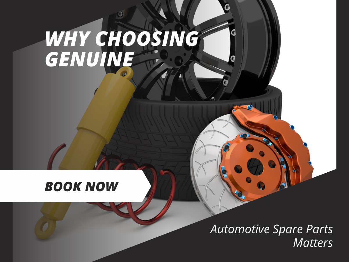 Why Choosing Genuine Automotive Spare Parts Matters Why Choosing Genuine Automotive Spare Parts Matters